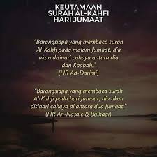 Keutamaan jika di amalkan malam atau hari jum'at. Keutamaan Surah Al Kahfi Hadis Pertama Ù… Ù† Ù‚ Ø± Ø£ Ø³ ÙˆØ± Ø© Ø§Ù„ Ùƒ Ù‡ Ù Ù„ ÙŠ Ù„ Ø© Ø§Ù„ Ø¬ Ù… Ø¹ Ø© Ø£ Ø¶ Ø§Ø¡ Ù„ Ù‡ Ù… Ù† Ø§Ù„Ù† ÙˆØ± Ù ÙŠÙ… Ø§ Kutipan Agama Ayat Quran Membaca