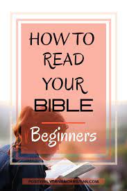 Jul 08, 21 10:22 am. How To Read Your Bible The Beginners Road Map Read Bible Bible Study Lessons Bible Study Tools