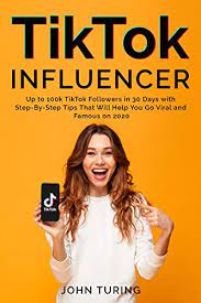 Therefore for influencer marketing (or indeed any other form of marketing) to be successful for you on tiktok you need to appeal to the tiktok demographic. Tiktok Influencer Up To 100k Tiktok Followers In 30 Days With Step By Step Tips That Will Help You Go Viral And Famous On 2020 English Edition Ebook Turing John Amazon De Kindle Shop
