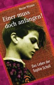 Последние твиты от sophie scholl (@sophie_scholl). Werner Milstein Einer Muss Doch Anfangen Gutersloher Verlagshaus Paperback