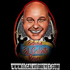 Edwin “El Calvito” Reyes