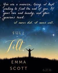 Love that well which thou must leave ere long.' p. Full Tilt Full Tilt 1 By Emma Scott Goodreads Full Tilt Books Memes Book Quotes