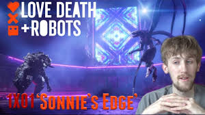Love Death Robots Season 1 Episode 1 Sonnie S Edge Reaction Youtube