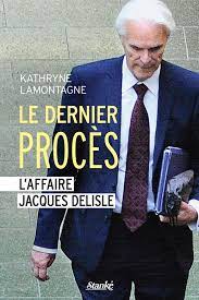 Jacques delisle's research and teaching focus on contemporary chinese law and politics, including: Dernier Proces L Affaire Jacques Delisle Le 9782760411265 Amazon Com Books