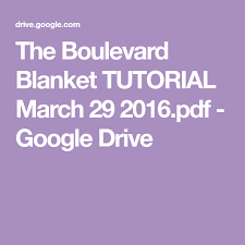 To create and upload a pdf form to google drive, you can use a program like adobe acrobat, jotform, or pdfescape. The Boulevard Blanket Tutorial March 29 2016 Pdf Google Drive Tutorial Knitting Tutorial Beginner Knitting Patterns