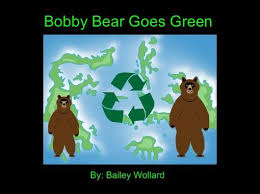 Bobby Bear Goes Green Free Books Children S Stories Online Online Books For Kids Childrens Stories Online Books