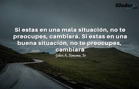 Las 100 Mejores Frases De Cambio Creo que tuviste mala suerte con la gente con la que trataste, sobre todo con el conductor del bus turístico, que te dejó en tierra porque tenías el pero en fin, esperemos que las cosas cambien en ese sentido, porque la verdad es que valencia se ha convertido en una ciudad preciosa que vale la. las 100 mejores frases de cambio