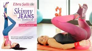 Ebru Şallı ile Skinny Jeans Egzersizleri