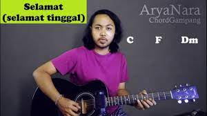 C f takkan habis sejuta lagu g c untuk menceritakan cantikmu am dm kan teramat panjang puisi g c tuk menyuratkan cinta ini. Chord Gampang Selamat Selamat Tinggal Virgoun By Arya Nara Tutorial Gitar Untuk Pemula Youtube