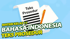Di sini kamu bisa belajar semua materi kelas 11 sma mulai dari mata pelajaran matematika, fisika, kimia, ekonomi, bahasa indonesia dan lain sebagainya. Bahasa Indonesia Kelas 11 Pengertian Dan Isi Teks Prosedur Sma Doa Bangsa Ismiati S P Youtube