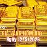 Giá vàng hôm nay 12/5/2026: Giá vàng giảm sâu