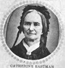 Catherine (Keefer) Eastman (1809-1892)