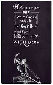 I Can T Help Falling In Love With You Favorite Lyrics Song Lyric Quotes Cant Help Falling In Love