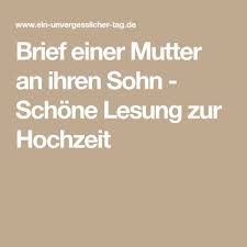 Hochzeitskarten, die vom brautpaar an die gäste verschickt werden, werden lediglich mit den vornamen des brautpaares unterzeichnet. Brief Einer Mutter An Ihren Sohn Schone Lesung Zur Hochzeit Rede Hochzeit Uberraschung Hochzeit Hochzeit