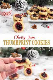 Cherry Jam Thumbprint Cookies Recipe Holiday Baking Recipes Easy Holiday Recipes Jam Thumbprint Cookies