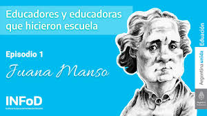 Y la biografía enlaces externos. Episodio 1 Juana Manso Educadores Y Educadoras De La Patria Youtube