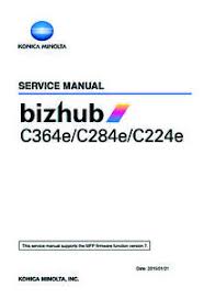 We have 14 konica minolta bizhub c364 manuals available for free pdf download: Service Teile Handbuch Konica Minolta Bizhub C364 C364e C284 C284e C224 C224e Ebay