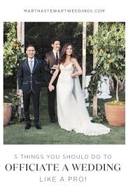 You can simply apply to become a deputy marriage commissioner for a day. 5 Things You Should Do To Officiate A Wedding Like A Pro Wedding Ceremony Script Wedding Officiant Attire Wedding Officiant Speech