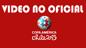Copa america 2015 highlights and latest news. Video No Oficial Copa America 2015 Youtube