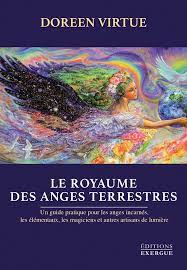 See more of les anges terrestres et le féminin sacré on facebook. Le Royaume Des Anges Terrestres Doreen Virtue