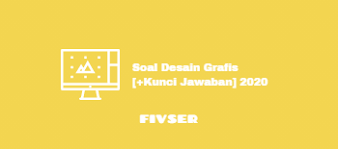 See full list on jagodesain.com Soal Desain Grafis Kunci Jawaban 2020 Fivser