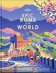 epic runs of the world lonely planet hardcover in 2020 lonely planet path of the gods trail running photography