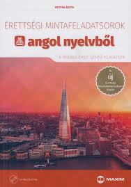 Learn vocabulary, terms and more with flashcards, games and other study tools. Konyv Erettsegi Mintafeladatsorok Angol Nyelvbol 8 Irasbeli Emelt Szintu Feladatsor Cd Vel Mestra Agota