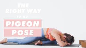 How To Do Pigeon Pose The Right Way Well Good Youtube