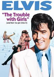 Watch The Trouble with Girls Full movie Online In HD