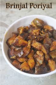 Brinjal Poriyal Recipe Kathirikai Poriyal Recipe Simple Brinjal Recipes Indian Vegetable Side Dish Easy Veg Recipes Indian Vegetarian Dishes