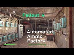 Fallout 4 Automated Ammo Factory Youtube Fallout Fallout Facts Fallout 4 Secrets