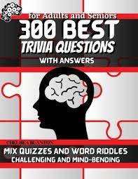 Instantly play online for free, no downloading needed! 300 Best Trivia Questions With Answers For Adults And Seniors Sequence And Reasoning Games Logic Improves General Knowledge Paperback Island Books