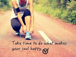 Happiness is not the absence of problems. Workout Soul Quotes Take Time To Do What Makes Your Soul Happy Omg Quotes Your Dogtrainingobedienceschool Com