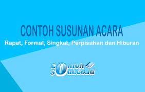 Contoh susunan acara perpisahan sekolah. Contoh Susunan Acara Rapat Formal Singkat Perpisahan Dan Hiburan