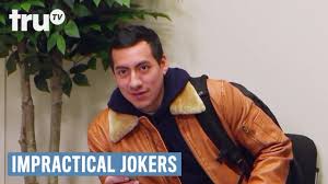 Here is a link to a discussion where previous jobs which the jokers have mentioned them having before the show began. Impractical Jokers Joe Vampire Receptionist Trutv Youtube