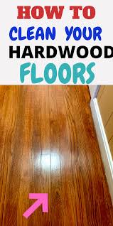 How To Clean Gloss Up Your Hardwood Floors Worried You Aren T Cleaning Hardwood Floors Right Check Out Ho In 2020 Clean Hardwood Floors House Cleaning Tips Flooring