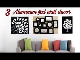 3 Unique Wall Hanging Crafts Aluminum Foil Wall Decor Ideas Room Decor Ideas Fashion Pixies Youtube Wall Decor Crafts Foil Wall Decor Aluminum Foil Crafts
