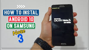 Install Official Android 10 For Galaxy Note 3 How To Install Update Youtube