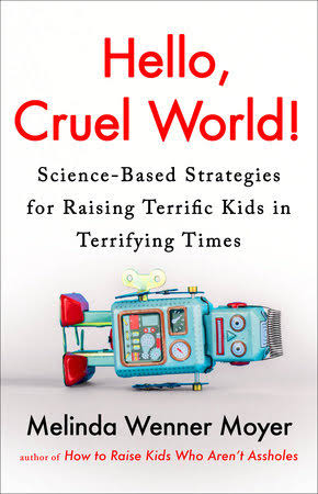 Hello, Cruel World! by Melinda Wenner Moyer: 9780593719367 |  PenguinRandomHouse.com: Books