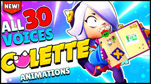 The fact that half the roster have no voice lines. New Brawler Colette All 30 Voice Lines Animations With Captions Brawl Stars Starrpark Update Youtube