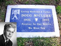 Doug mcclure (actor) was born on saturday, may 11, 1935. Douglas Osborne Mcclure May 11 1935 Hollywood Page Of Death Facebook