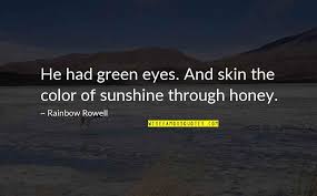 See more ideas about hazel eyes quotes, eye quotes, quotes. Love Your Green Eyes Quotes Top 26 Famous Quotes About Love Your Green Eyes