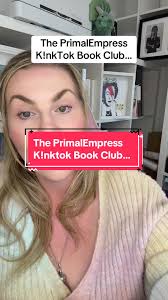 Join the PrimalEmpress KinkTok Book Club Today!