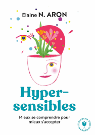 Mieux comprendre l'hypersensibilité au meilleur prix. L Hypersensibilite Sensorielle Qu Est Ce Que C Est Comment La Gerer