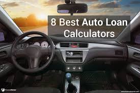 Auto Loan Calculator 8 Best Calculators For Car Finance