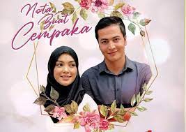 Cempaka elina who works as a nurse has a boyfriend named fikry. Sinopsis Nota Buat Cempaka Modern Mum S Thingy