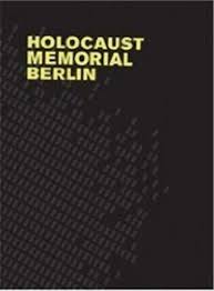 As of 2004, twelve countries observe the january 27, the day of the liberation of the auschwitz concentration camp. Holocaust Memorial Berlin Eisenman Peter Binet Helene 9783037780565 Amazon Com Books
