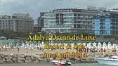 Maybe you would like to learn more about one of these? Adalya Ocean Neueroffnung Eines Deluxhotels In Side Side Turkische Riviera Turkei Urlaub Youtube