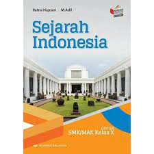 Ekonomi kelas 10 erlangga alam rudianto lasopastuff. Sejarah Indonesia 1 Untuk Smk Mak Kelas X Kurikulum 2013 Ki Kd 2017 Shopee Indonesia