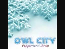 Peppermint Winter Owl City Lyrics Full Song Owl City Lyrics Owl City Owl City Songs